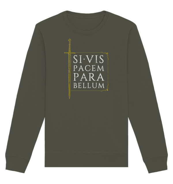 Si Vis Pacem Para Bellum – If You Want Peace, Prepare For War - Organic Basic Unisex Sweatshirt - Image 6