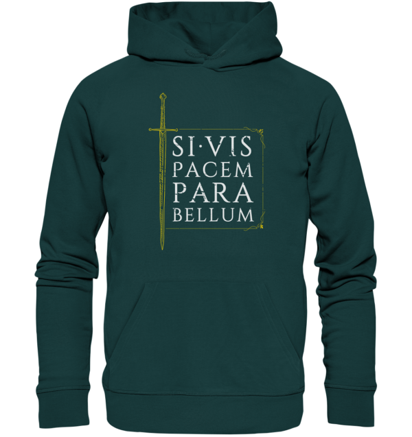 Si Vis Pacem Para Bellum – If You Want Peace, Prepare For War - Organic Hoodie - Image 5