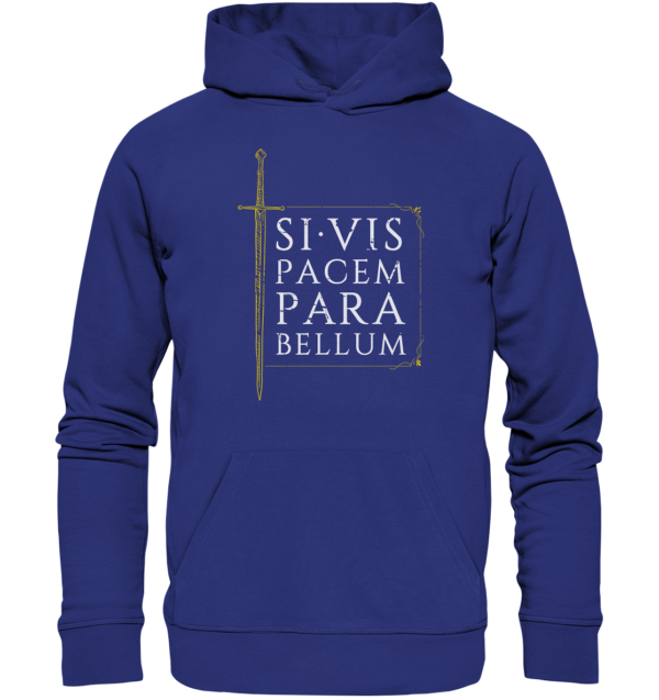 Si Vis Pacem Para Bellum – If You Want Peace, Prepare For War - Organic Hoodie - Image 8