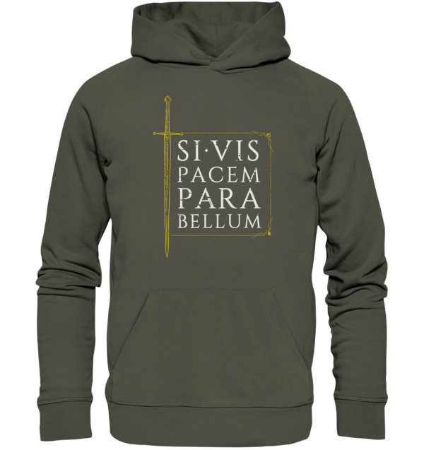 Si Vis Pacem Para Bellum – If You Want Peace, Prepare For War - Organic Hoodie - Image 7